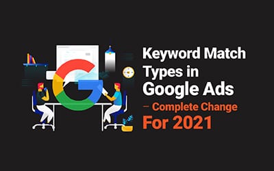 2021 Google Ads Search Keyword Changes